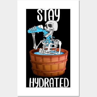 Stay Hydrated | Water Skeleton Posters and Art